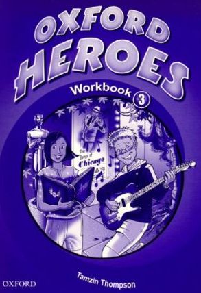 Вивчення іноземних мов: Oxford Heroes 3. Workbook