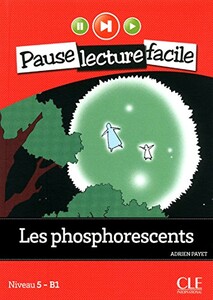 Навчальні книги: PLF5 Les Phosphorescents Livre+CD
