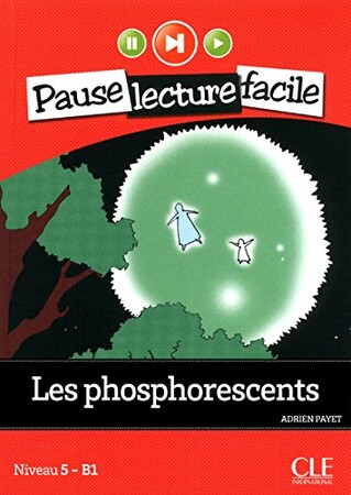 Вивчення іноземних мов: PLF5 Les Phosphorescents Livre+CD