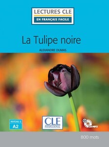 Книги для дорослих: LCFA2/800 mots La tulipe noire Livre + CD