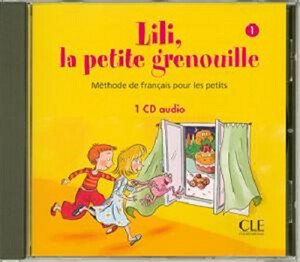 Книги для дітей: Lili, La petite grenouille 1 CD audio individuel