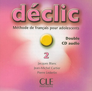 Учебные книги: Declic 2 CD audio pour la classe
