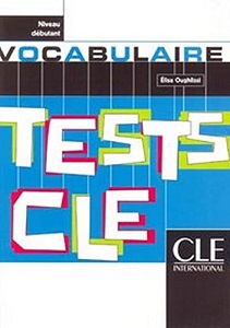 Tests CLE Vocabulaire Debutant