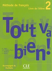 Книги для взрослых: Tout va bien ! 2 Livre de L`eleve + portfolio