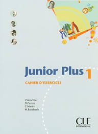 Изучение иностранных языков: Junior Plus 1 Cahier d`exercices