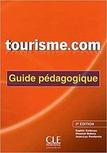 Книги для взрослых: Tourisme.com 2e Edition Guide pedagogique