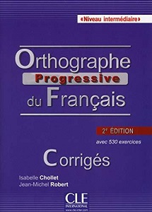 Книги для дорослих: Orthographe Progr du Franc 2e Edition Interm Corriges