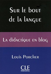 Книги для взрослых: Sur le bout de la langue. La didactique en blog