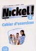 Nickel! Niveau 2 Cahier d'exercises