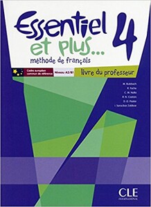 Книги для детей: Essentiel et plus... 4 Livre du professeur + CD-ROM professeur