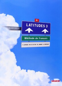 Іноземні мови: Latitudes 3 Livre eleve  + 2 CD audio