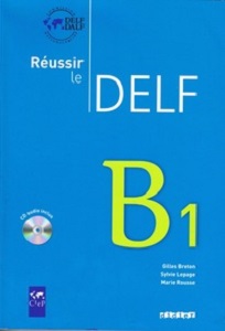 Книги для дорослих: Reussir Le DELF B1 2010