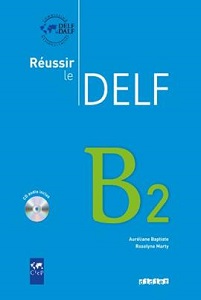 Книги для взрослых: Reussir Le DELF B2 2010