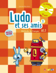 Иностранные языки: Ludo et ses amis A1.1 Nouvelle Edition 1 Livre eleve + CD audio