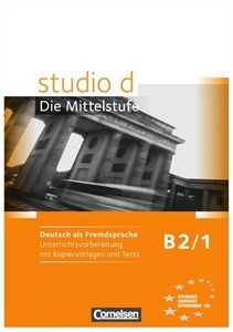 Іноземні мови: Studio d  B2/1 Unterrichtsvorbereitung mit kopiervorlagen und Tests