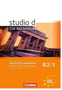 Книги для дорослих: Studio d  B2/1 Sprach- und Prufungstraining Arbeitsheft
