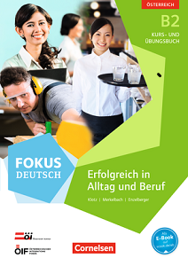Книги для дорослих: Fokus Deutsch B2 Kurs- und ubungsbuch mit Audio-CDs. Austria