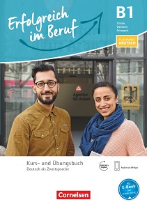 Pluspunkt Deutsch: Erfolgreich im Beruf B1 Kurs- und Ubungsbuch