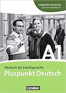 Книги для дорослих: Pluspunkt Deutsch A1 Handreichungen fur den Unterricht