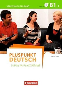 Книги для дорослих: Pluspunkt  Deutsch NEU B1/1 Arbeitsbuch mit Audio-CD und Lösungsbeileger