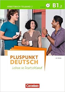 Книги для дорослих: Pluspunkt  Deutsch NEU B1/2 Arbeitsbuch mit Audio-CD und Lösungsbeileger