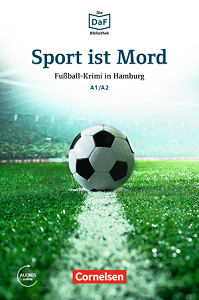 Учебные книги: DaF-Krimis: A1/A2 Sport ist Mord mit MP3-Audios als Download