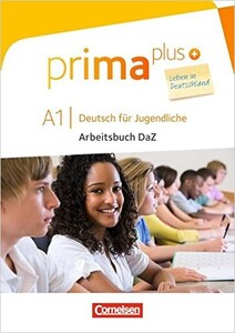 Учебные книги: Prima plus A1 Leben in Deutschland Arbeitsbuch mit MP3-Download und Lösungen