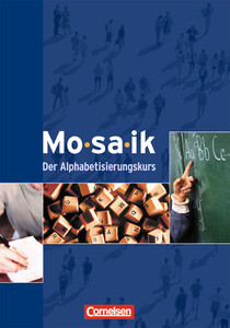 Книги для взрослых: Mosaik Der Alphabetisierungskurs Kursbuch