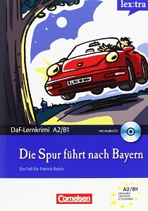Художественные книги: DaF-Krimis: A2/B1 Die Spur fuhrt nach Bayern mit Audio CD