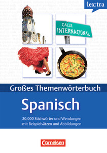 Книги для дорослих: Lextra - Grobes Themenwörterbuch Spanisch-Deutsch (A1-B2)
