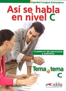 Книги для взрослых: Tema a tema C Asi se Habla Cuaderno de ejercicios y práctica