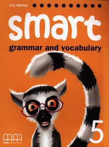 Вивчення іноземних мов: Smart Grammar and Vocabulary 5 Student's Book