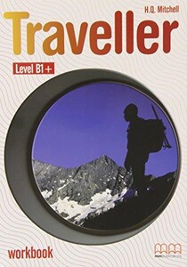 Книги для дорослих: Traveller Level B1+ Workbook