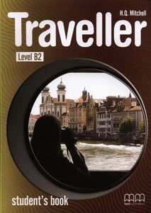 Книги для дорослих: Traveller Level B2 Student's Book
