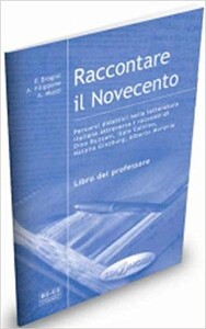 Книги для дорослих: Raccontare il Novecento Libro del Professore (B2-C2)