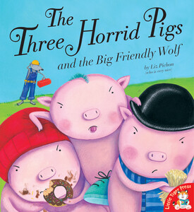 Книги про тварин: The Three Horrid Pigs and the Big Friendly Wolf