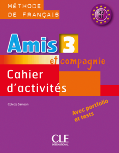 Книги для дорослих: Amis ET Compagnie: Cahier d'Activites 3