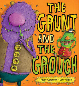 Книги для детей: The Grunt and the Grouch - мягкая обложка