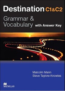 Иностранные языки: Destination C1 & C2. Grammar and Vocabulary. Advanced Student's Book with Key (9780230035409)