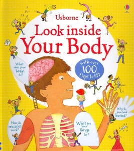 Енциклопедії: Look Inside Your Body [Usborne]