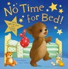 No Time For Bed!