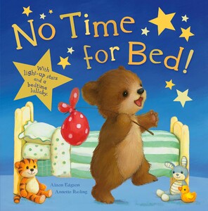 Книги для детей: No Time For Bed!