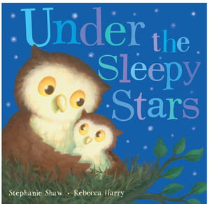 Художні книги: Under the Sleepy Stars