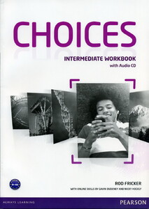 Книги для детей: Choices Intermediate Workbook & Audio CD Pack