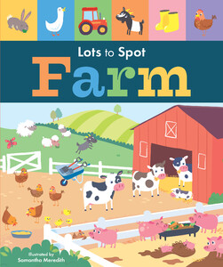Книги про тварин: Lots to Spot: Farm