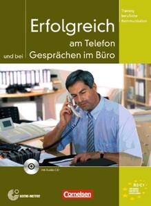 Книги для дорослих: Erfolgreich am Telefon und bei Gesprachen im Buro Hinweise fur den Unterricht [Cornelsen]