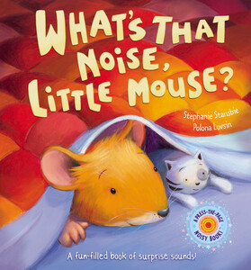 Книги про животных: What's That Noise, Little Mouse? - Твёрдая обложка