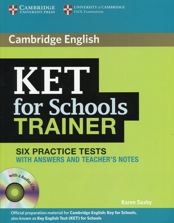 Изучение иностранных языков: KET for Schools Trainer Six Practice Tests with Answers with CDs (9780521132381)