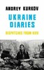 Ukraine Diaries: Dispatches from Kiev