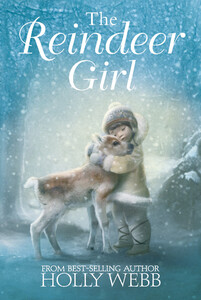 Книги про животных: The Reindeer Girl - Little Tiger Press